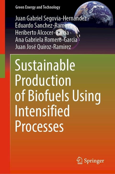 Sustainable Production of Biofuels Using Intensified Processes(Kobo/電子書)