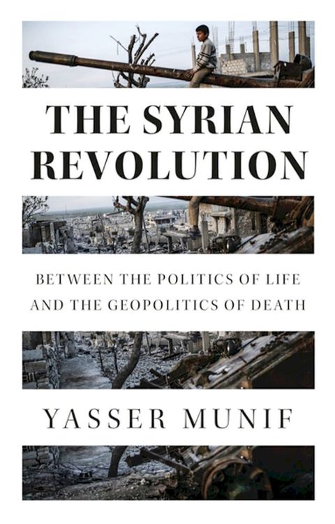 The Syrian Revolution(Kobo/電子書)