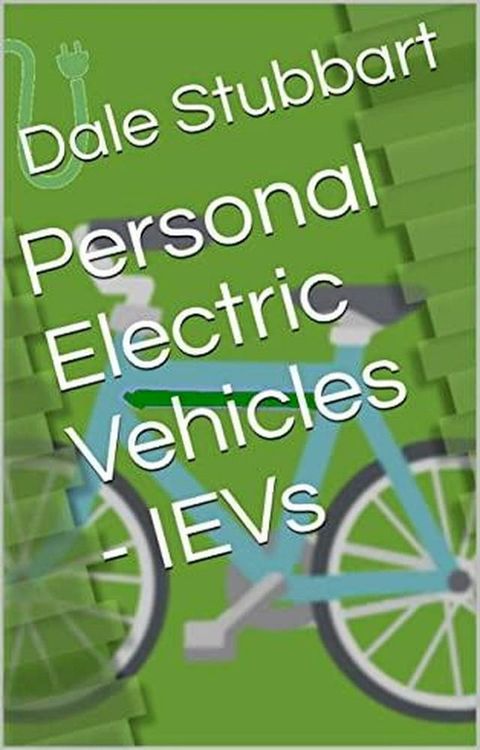 Personal Electric Vehicles - IEVs(Kobo/電子書)