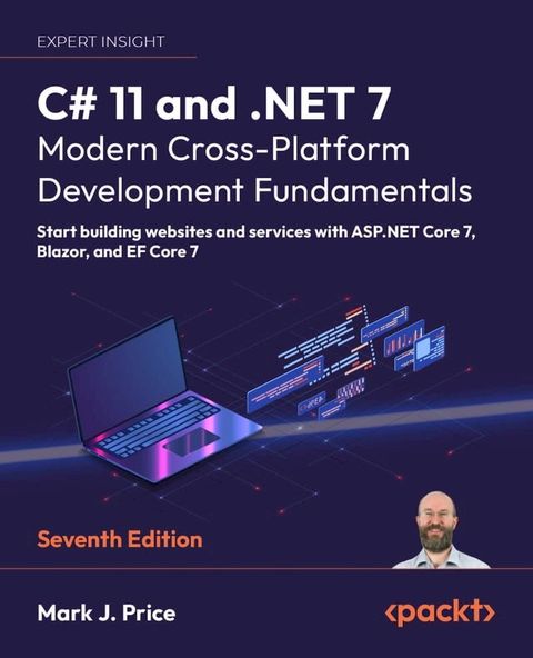 C# 11 and .NET 7 – Modern Cross-Platform Development Fundamentals(Kobo/電子書)