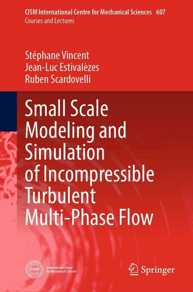  Small Scale Modeling and Simulation of Incompressible Turbulent Multi-Phase Flow(Kobo/電子書)