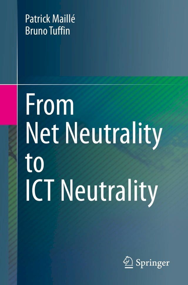  From Net Neutrality to ICT Neutrality(Kobo/電子書)