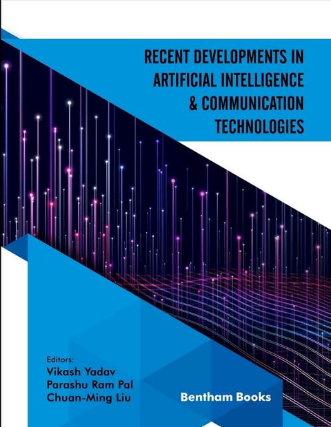 Recent Developments in Artificial Intelligence and Communication Technologies(Kobo/電子書)