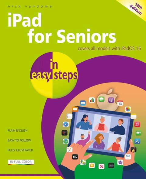 iPad for Seniors in easy steps, 12th edition(Kobo/電子書)