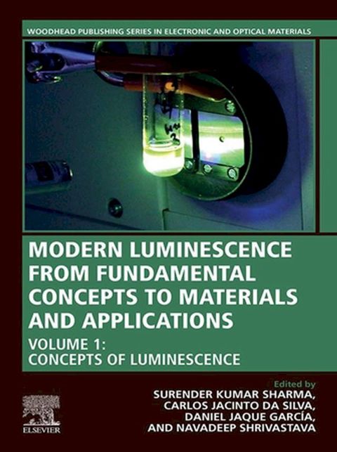 Modern Luminescence from Fundamental Concepts to Materials and Applications, Volume 1(Kobo/電子書)