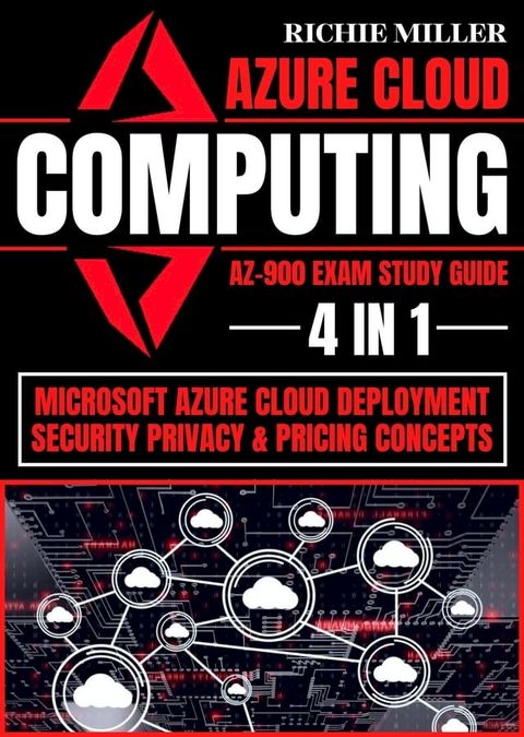 Azure Cloud Computing Az-900 Exam Study Guide(Kobo/電子書)