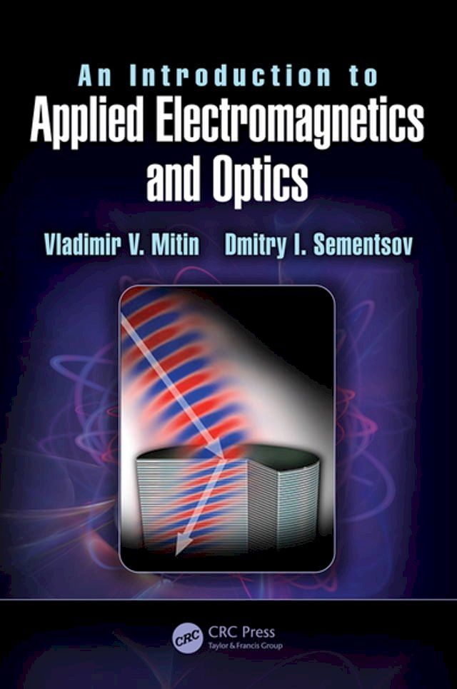  An Introduction to Applied Electromagnetics and Optics(Kobo/電子書)