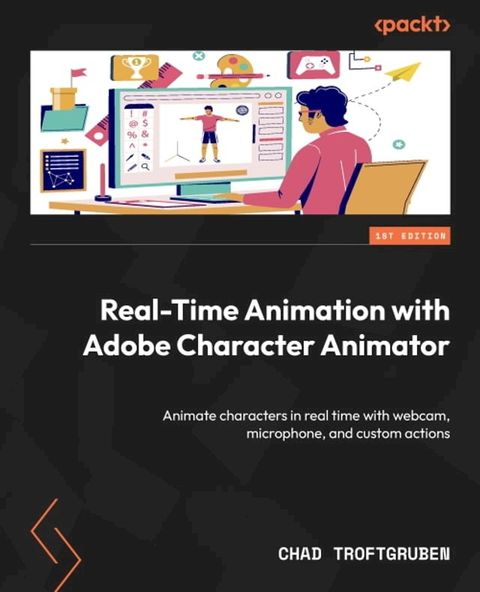 Real-Time Animation with Adobe Character Animator(Kobo/電子書)