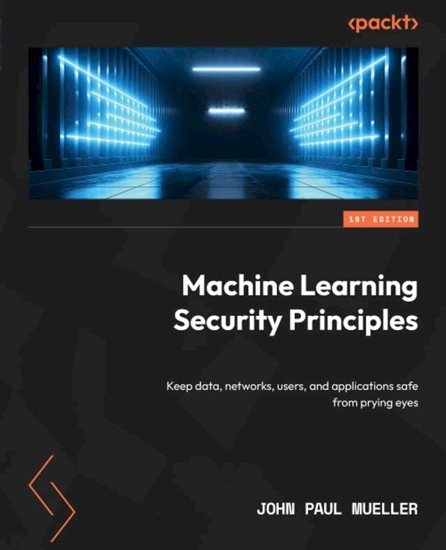  Machine Learning Security Principles(Kobo/電子書)