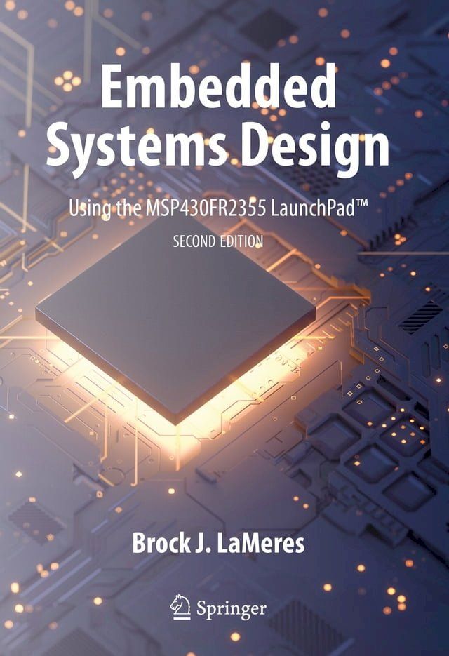  Embedded Systems Design using the MSP430FR2355 LaunchPad(Kobo/電子書)