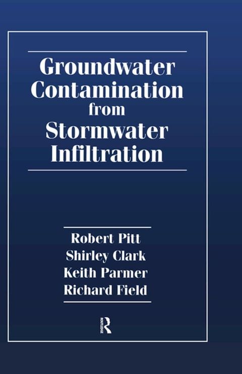 Groundwater Contamination from Stormwater Infiltration(Kobo/電子書)