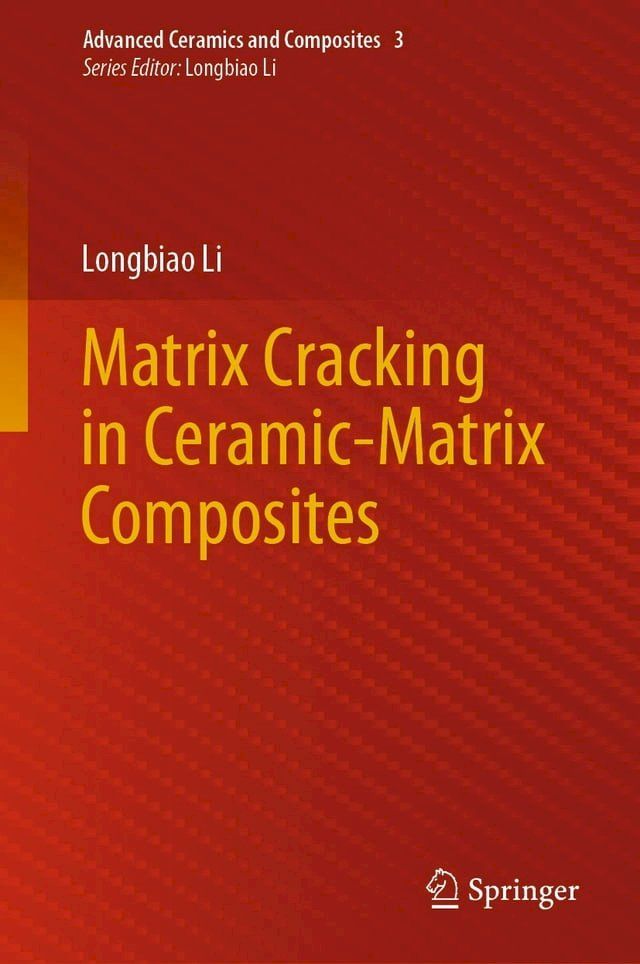  Matrix Cracking in Ceramic-Matrix Composites(Kobo/電子書)