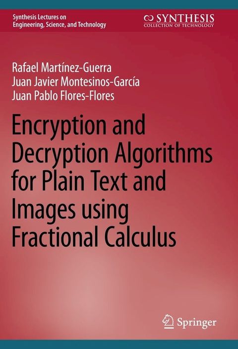 Encryption and Decryption Algorithms for Plain Text and Images using Fractional Calculus(Kobo/電子書)