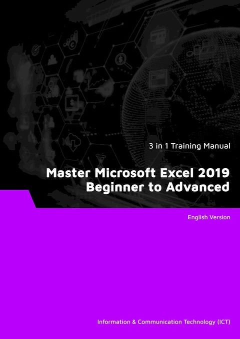 Master Microsoft Excel 2019 Beginner to Advanced (3 in 1 eBooks)(Kobo/電子書)