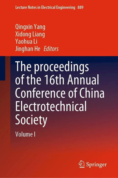 The proceedings of the 16th Annual Conference of China Electrotechnical Society(Kobo/電子書)