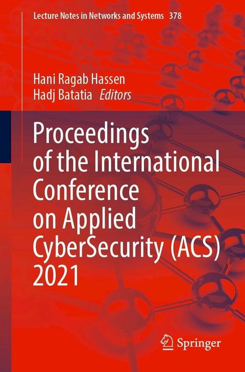 Proceedings of the International Conference on Applied CyberSecurity (ACS) 2021(Kobo/電子書)