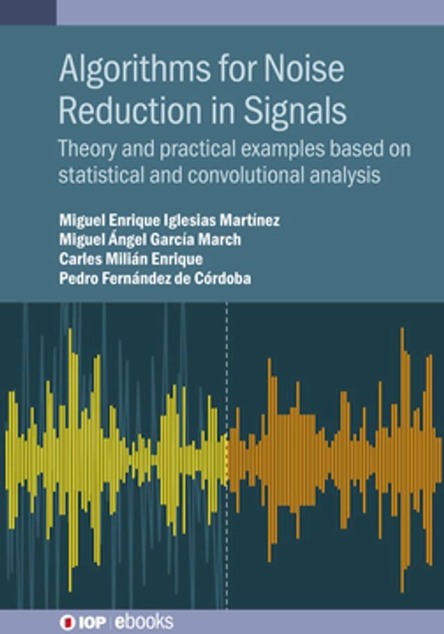  Algorithms for Noise Reduction in Signals(Kobo/電子書)