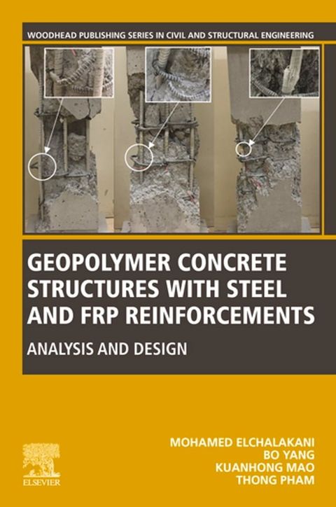 Geopolymer Concrete Structures with Steel and FRP Reinforcements(Kobo/電子書)