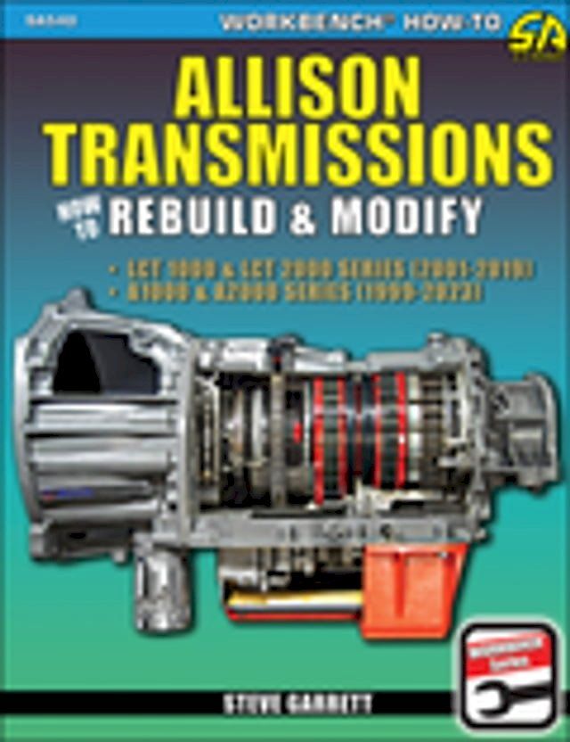  Allison Transmissions: How to Rebuild & Modify(Kobo/電子書)