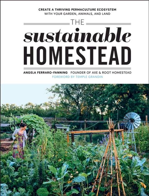 The Sustainable Homestead(Kobo/電子書)