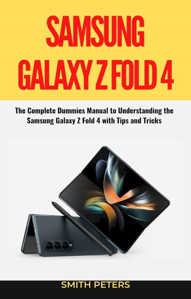  SAMSUNG GALAXY Z FOLD 4 USER GUIDE(Kobo/電子書)