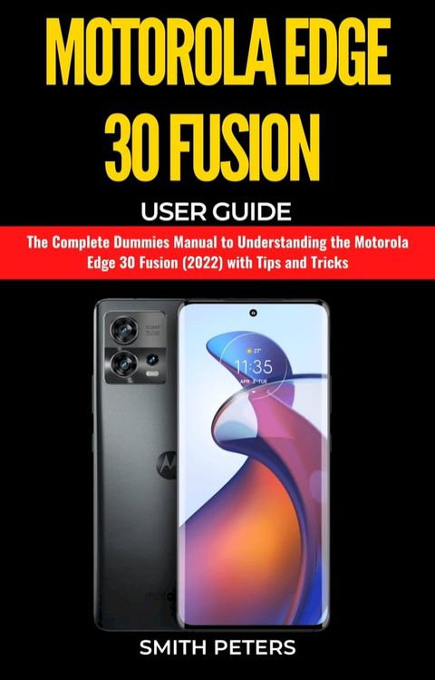 Motorola Edge 30 Fusion User Guide(Kobo/電子書)