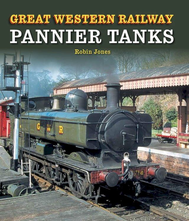  Great Western Railway Pannier Tanks(Kobo/電子書)