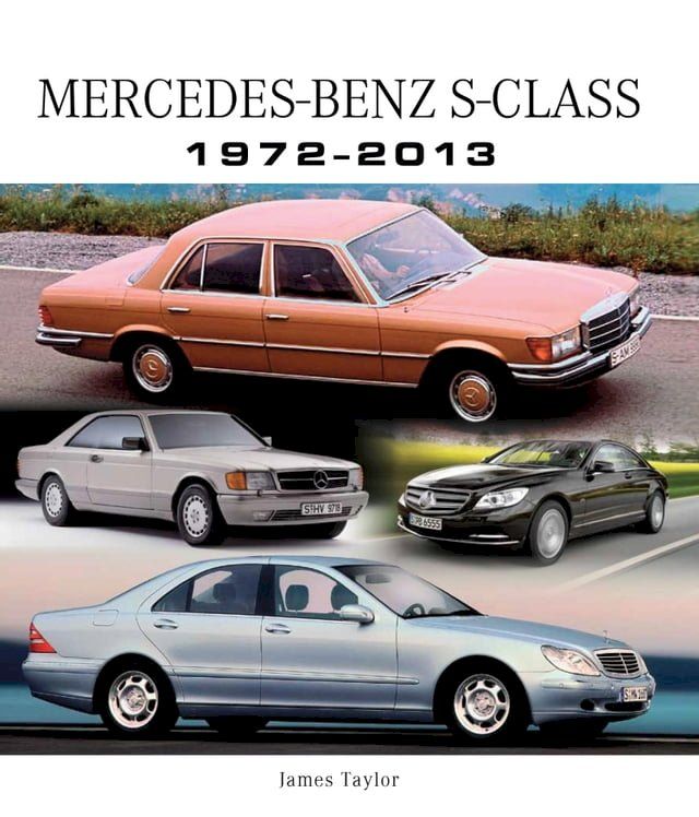  Mercedes-Benz S-Class 1972-2013(Kobo/電子書)