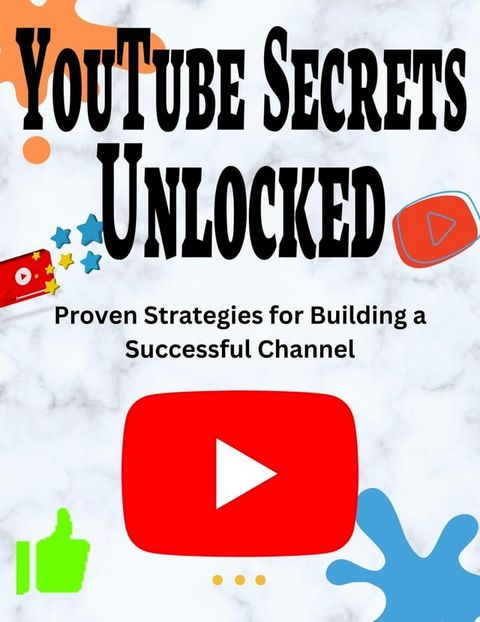 YouTube Secrets Unlocked(Kobo/電子書)