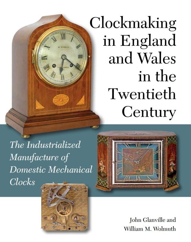  Clockmaking in England and Wales in the Twentieth Century(Kobo/電子書)