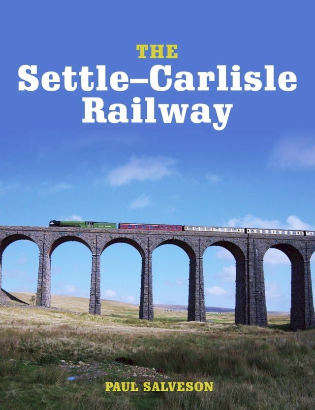  The Settle-Carlisle Railway(Kobo/電子書)