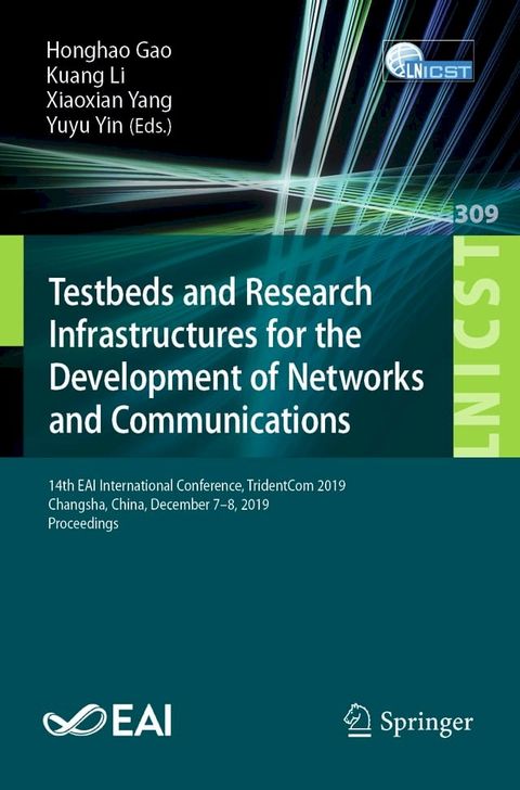 Testbeds and Research Infrastructures for the Development of Networks and Communications(Kobo/電子書)