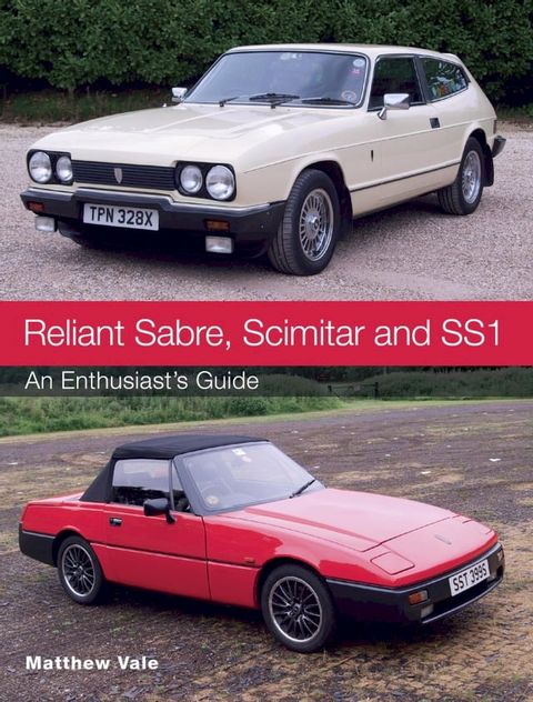 Reliant Sabre, Scimitar and SS1(Kobo/電子書)