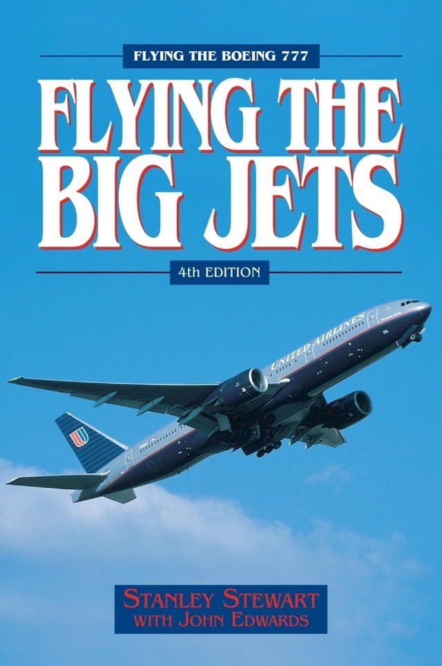  Flying The Big Jets (4th Edition)(Kobo/電子書)