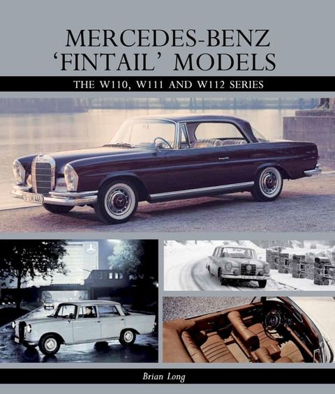 Mercedes-Benz 'Fintail' Models(Kobo/電子書)