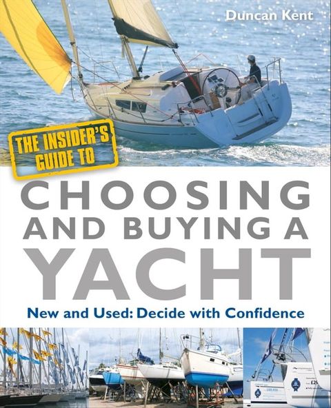 The Insider's Guide to Choosing & Buying a Yacht(Kobo/電子書)