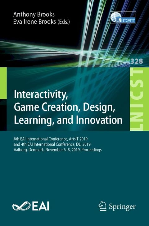 Interactivity, Game Creation, Design, Learning, and Innovation(Kobo/電子書)