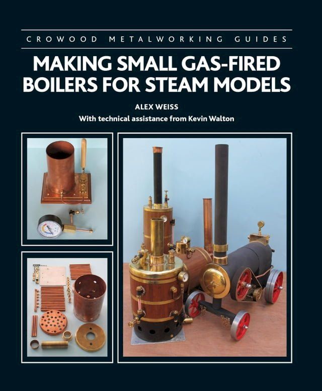  Making Small Gas-Fired Boilers for Steam Models(Kobo/電子書)