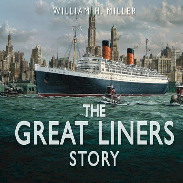  The Great Liners Story(Kobo/電子書)