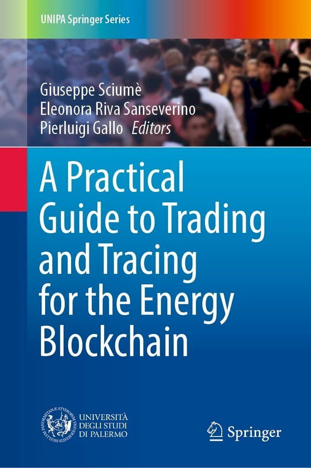  A Practical Guide to Trading and Tracing for the Energy Blockchain(Kobo/電子書)