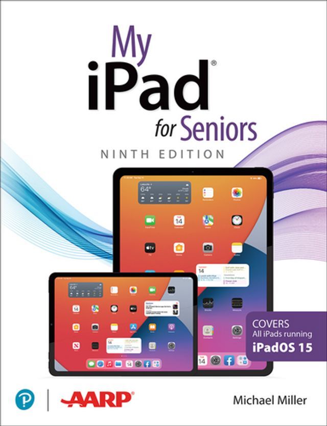  My iPad for Seniors (Covers all iPads running iPadOS 15)(Kobo/電子書)