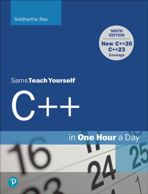 C++ in One Hour a Day, Sams Teach Yourself(Kobo/電子書)