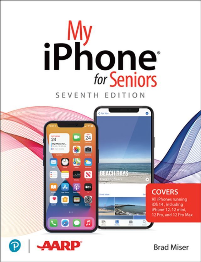  My iPhone for Seniors (covers all iPhone running iOS 14, including the new series 12 family)(Kobo/電子書)