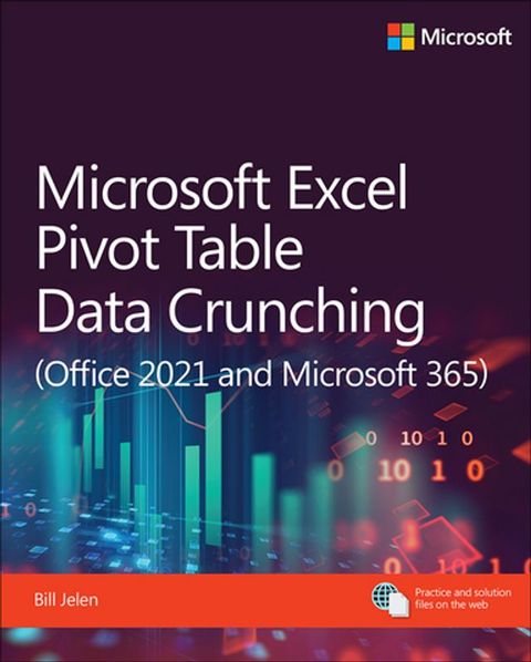 Microsoft Excel Pivot Table Data Crunching (Office 2021 and Microsoft 365)(Kobo/電子書)