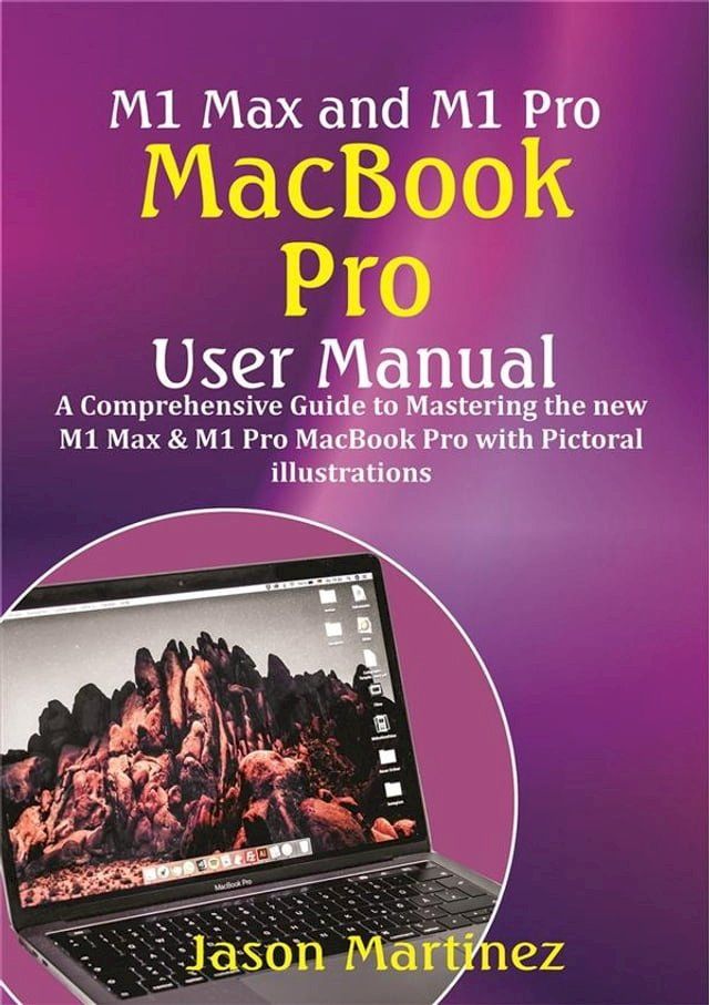 M1 Max and M1 Pro MacBook Pro User Manual(Kobo/電子書)