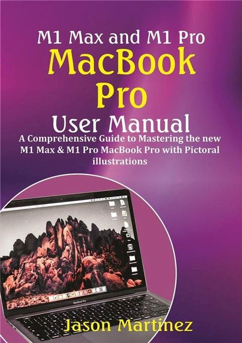 M1 Max and M1 Pro MacBook Pro User Manual(Kobo/電子書)