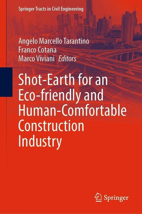 Shot-Earth for an Eco-friendly and Human-Comfortable Construction Industry(Kobo/電子書)