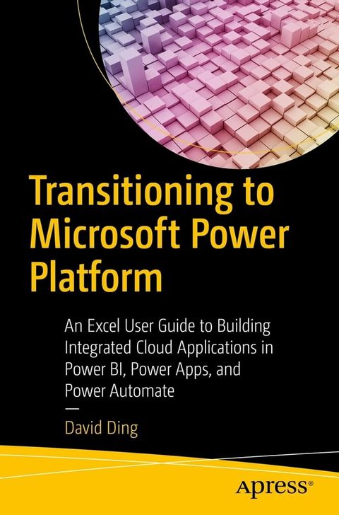 Transitioning to Microsoft Power Platform(Kobo/電子書)