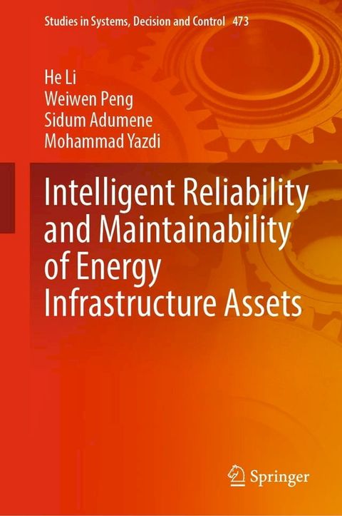 Intelligent Reliability and Maintainability of Energy Infrastructure Assets(Kobo/電子書)