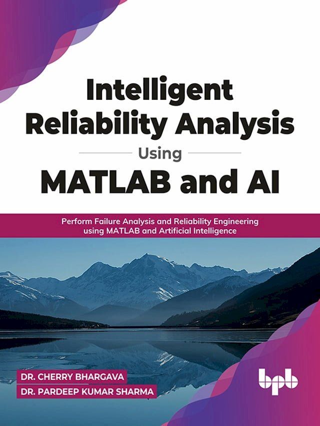  Intelligent Reliability Analysis Using MATLAB and AI(Kobo/電子書)